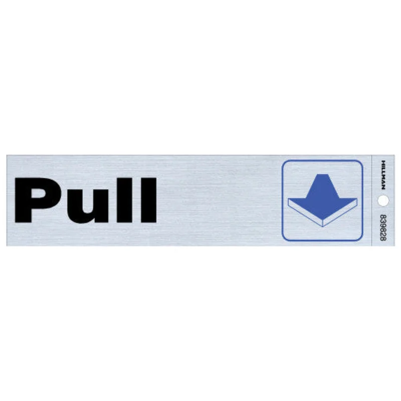 Hillman Adhesive Pull Sign