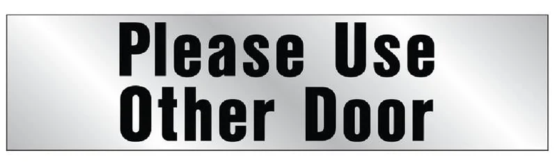 Hy-Ko Please Use Other Door Sign, Vinyl, 2 Inch x 8 Inch